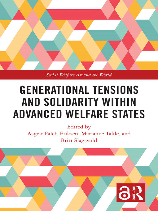 Title details for Generational Tensions and Solidarity Within Advanced Welfare States by Asgeir Falch-Eriksen - Available